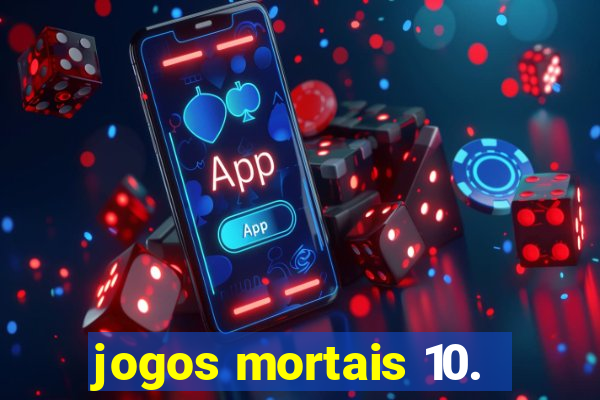 jogos mortais 10.